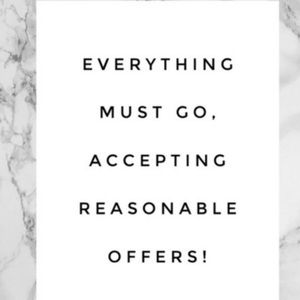 EVERYTHING MUST GO! Make an offer!